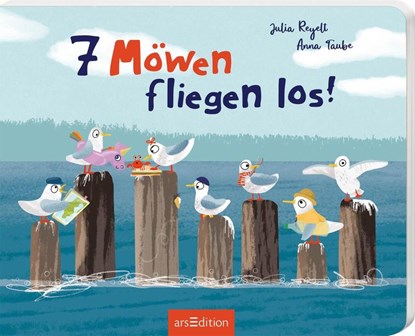 7 Möwen fliegen los!, Anna Taube - Gebonden - 9783845867878