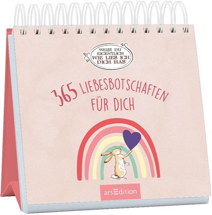 Weißt du eigentlich, wie lieb ich dich hab? 365 Liebesbotschaften für dich, niet bekend - Paperback - 9783845869407