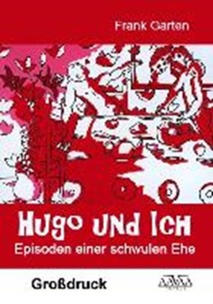 Hugo und Ich - Großdruck, GARTEN,  Frank - Paperback - 9783845915210