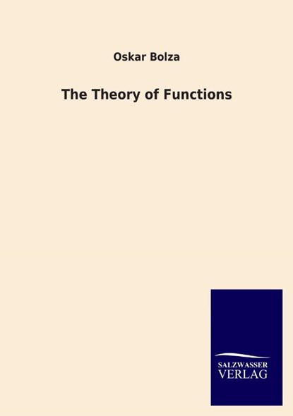 The Theory of Functions, Oskar Bolza - Paperback - 9783846031292