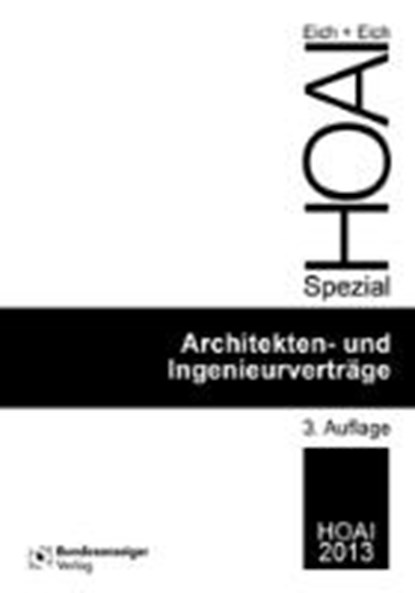 Architekten- und Ingenieurvertragshandbuch, EICH,  Rainer ; Eich, Anke - Paperback - 9783846206102