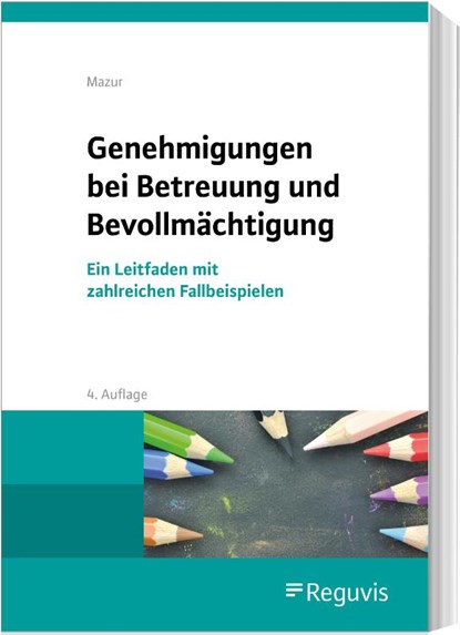 Genehmigungen bei Betreuung und Bevollmächtigung, Szymon Mazur - Paperback - 9783846213292
