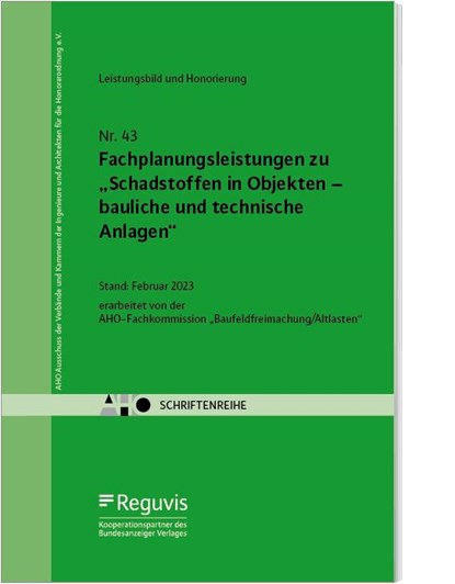 Fachplanungsleistungen zu "Schadstoffen in Objekten - bauliche und technische Anlagen", AHO Ausschuss der Verbände und Kammern der Ingenieure und Architekten für die Honorarordnung e. V. - Paperback - 9783846214763