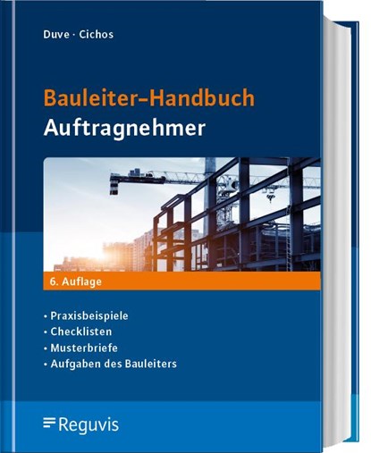 Bauleiter-Handbuch Auftragnehmer, Helmuth Duve ; Christopher Cichos - Gebonden - 9783846215302