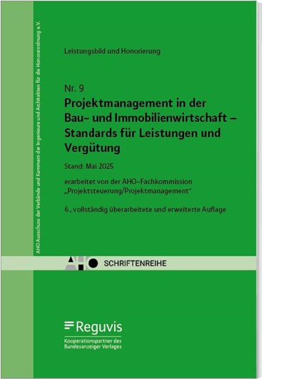 Projektmanagement in der Bau- und Immobilienwirtschaft - Standards für Leistungen und Vergütung, AHO Ausschuss der Ingenieurverbände und Ingenieurkammern für die Honorarordnung e. V. - Paperback - 9783846216231