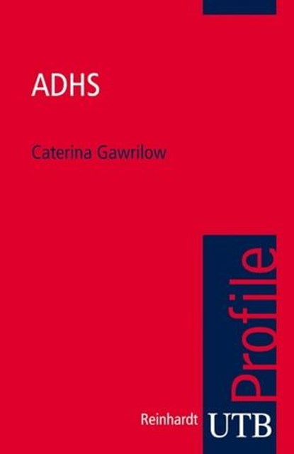 ADHS, Caterina Gawrilow - Ebook - 9783846332894