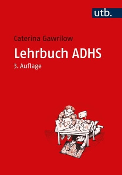 Lehrbuch ADHS, Caterina Gawrilow - Ebook - 9783846359990
