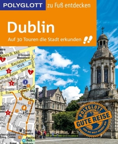 POLYGLOTT Reiseführer Dublin zu Fuß entdecken, Jonny Rieder - Ebook - 9783846402412