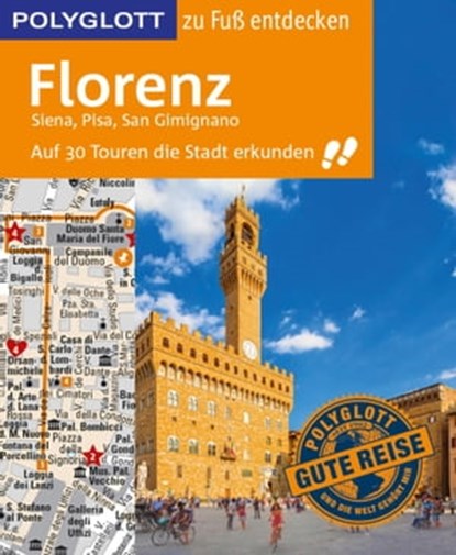 POLYGLOTT Reiseführer Florenz zu Fuß entdecken, Stefan Maiwald - Ebook - 9783846402436