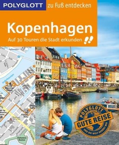 POLYGLOTT Reiseführer Kopenhagen zu Fuß entdecken, Axel Pinck - Ebook - 9783846402603