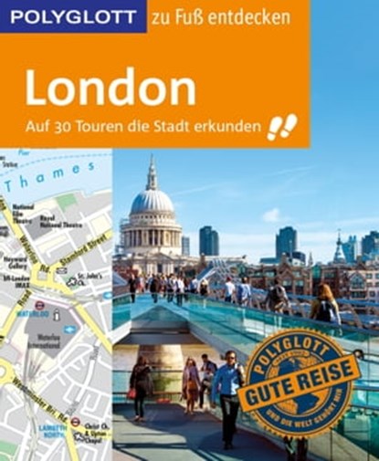 POLYGLOTT Reiseführer London zu Fuß entdecken, Josephine Grever - Ebook - 9783846404102