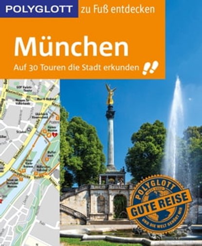 POLYGLOTT Reiseführer München zu Fuß entdecken, Karin Baedeker - Ebook - 9783846404119