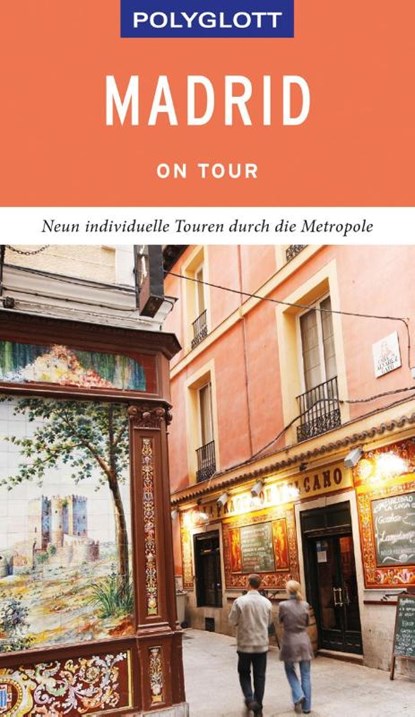 POLYGLOTT on tour Reiseführer Madrid, Robert Möginger - Paperback - 9783846404294