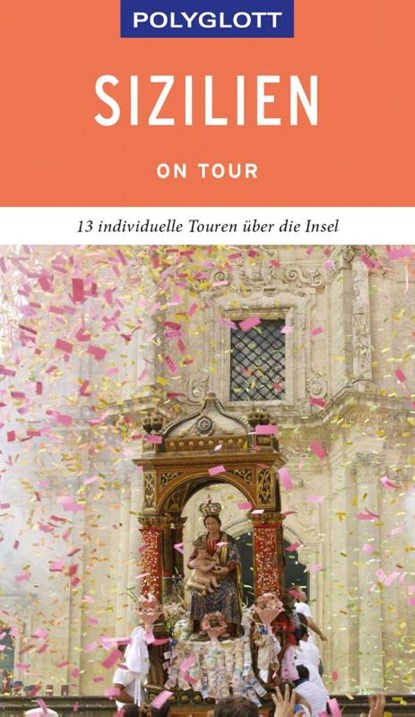 POLYGLOTT on tour Reiseführer Sizilien, Friedrich Köthe ; Daniela Schetar - Paperback - 9783846404386