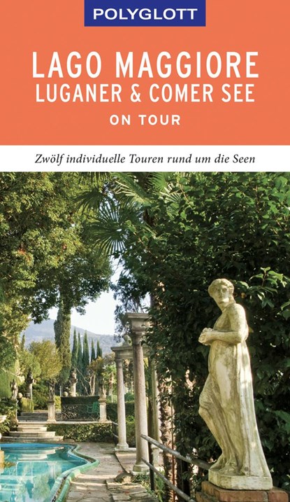 POLYGLOTT on tour Reiseführer Lago Maggiore, Luganer & Comer See, Susanne Kilimann - Paperback - 9783846404553