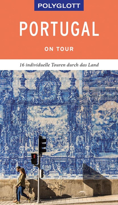 POLYGLOTT on tour Reiseführer Portugal, Susanne Lipps - Paperback - 9783846404591