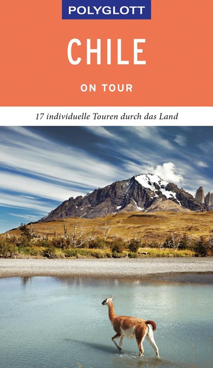 POLYGLOTT on tour Reiseführer Chile, Susanne Asal - Paperback - 9783846404737