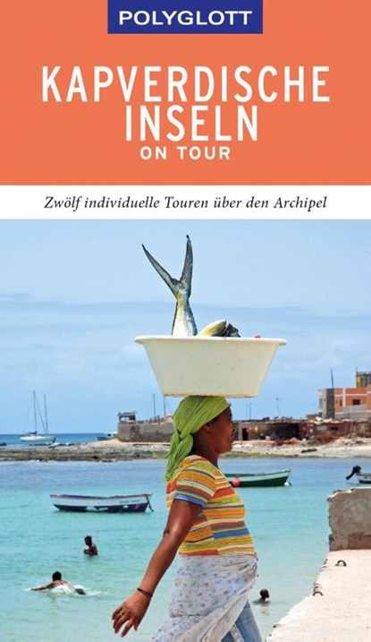 POLYGLOTT on tour Reiseführer Kapverdische Inseln, Susanne Lipps-Breda - Paperback - 9783846404805