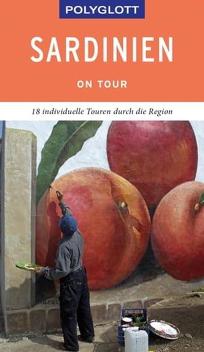 POLYGLOTT on tour Reiseführer Sardinien, Peter Höh - Ebook - 9783846406328