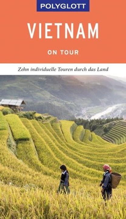 POLYGLOTT on tour Reiseführer Vietnam, Martin H. Petrich - Ebook - 9783846406380
