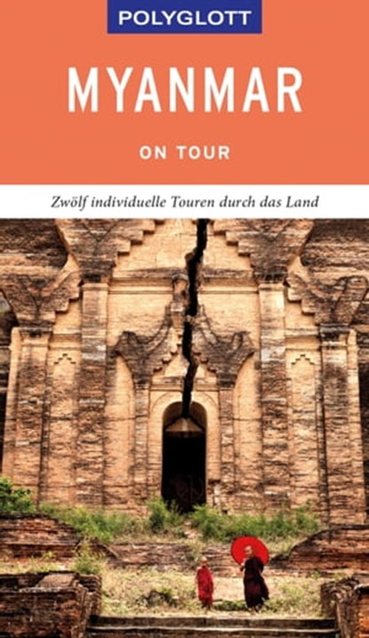 POLYGLOTT on tour Reiseführer Myanmar, Martin H. Petrich - Ebook - 9783846406649