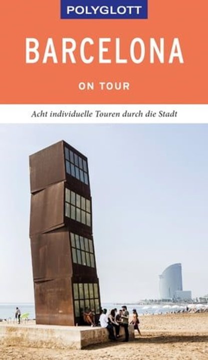POLYGLOTT on tour Reiseführer Barcelona, Susanne Lipps - Ebook - 9783846406816