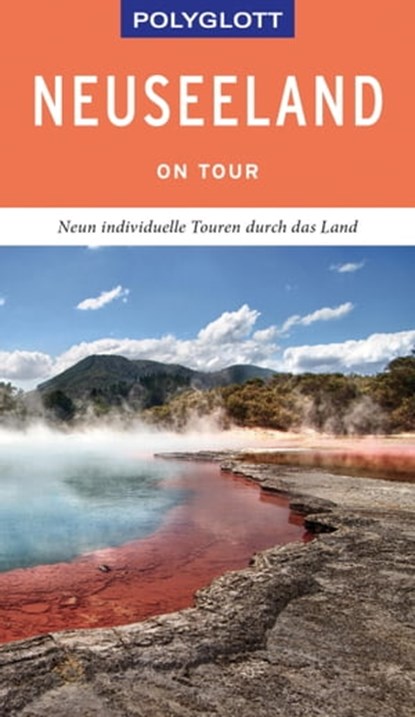 POLYGLOTT on tour Reiseführer Neuseeland, Stefan Huy ; Bruni Gebauer - Ebook - 9783846406922