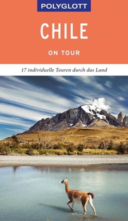 POLYGLOTT on tour Reiseführer Chile, Susanne Asal - Ebook - 9783846407004