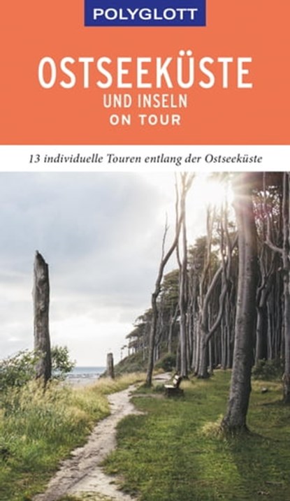 POLYGLOTT on tour Reiseführer Ostseeküste & Inseln, Peter Höh - Ebook - 9783846407363
