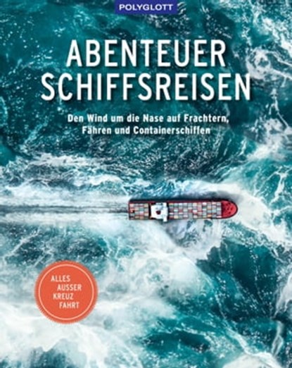 Abenteuer Schiffsreisen, niet bekend - Ebook - 9783846408650