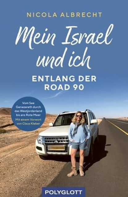 Mein Israel und ich - entlang der Road 90, Nicola Albrecht - Ebook - 9783846408971