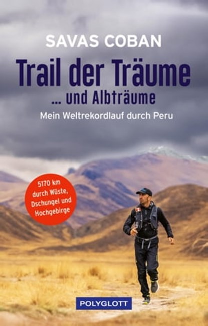 Trail der Träume ...und Albträume, Savas Coban ; Carsten Polzin - Ebook - 9783846410035