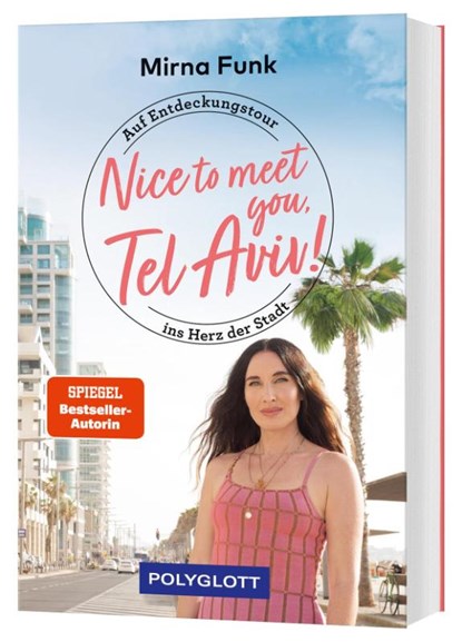 Nice to meet you, Tel Aviv!, Mirna Funk - Paperback - 9783846410127