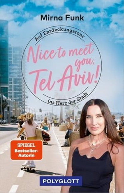 Nice to meet you, Tel Aviv!, Mirna Funk - Ebook - 9783846410165