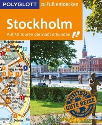 POLYGLOTT Reiseführer Stockholm zu Fuß entdecken, Peter Reelfs - Ebook - 9783846430132