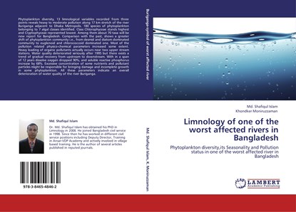Limnology of  one of the worst affected rivers  in Bangladesh, Md. Shafiqul Islam ;  Khondker Moniruzzaman - Paperback - 9783846548462