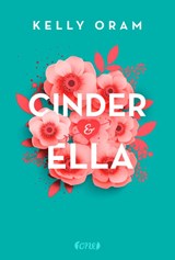 Cinder & Ella - Kelly Oram - 9783846600702