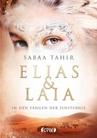 Elias & Laia - In den Fängen der Finsternis | Sabaa Tahir | 