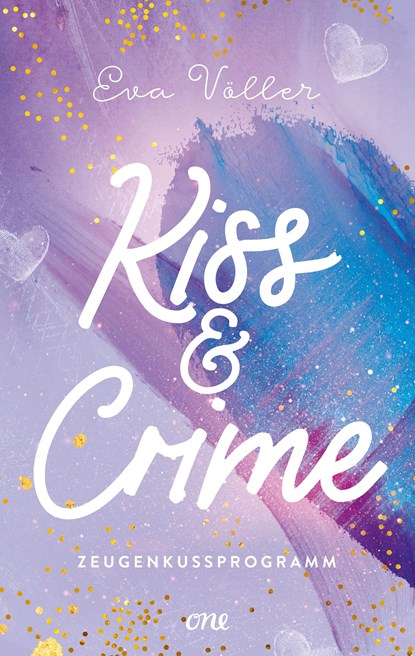 Kiss & Crime - Zeugenkussprogramm, Eva Völler - Paperback - 9783846601624