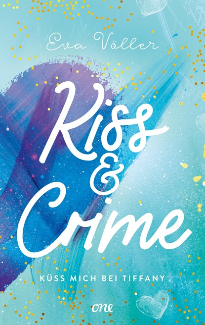 Kiss & Crime - Küss mich bei Tiffany, Eva Völler - Paperback - 9783846601631
