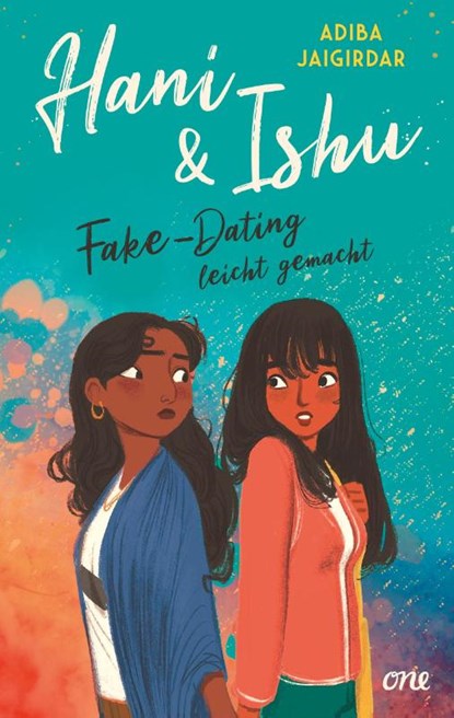 Hani & Ishu: Fake-Dating leicht gemacht, Adiba Jaigirdar - Paperback - 9783846601693
