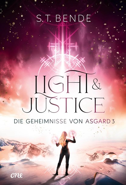 Light & Justice - Die Geheimnisse von Asgard Band 3, S. T. Bende - Gebonden - 9783846602010