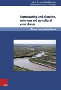 Restructuring Land Allocation, Water Use and Agricultural Value Chains | Asia Khamzina ; John P Lamers ; Inna Rudenko ; Paul Vlek | 
