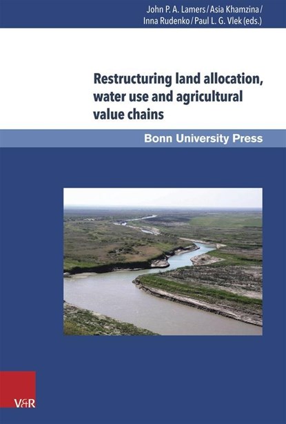 Restructuring land allocation, water use and agricultural value chains, niet bekend - Gebonden - 9783847102977