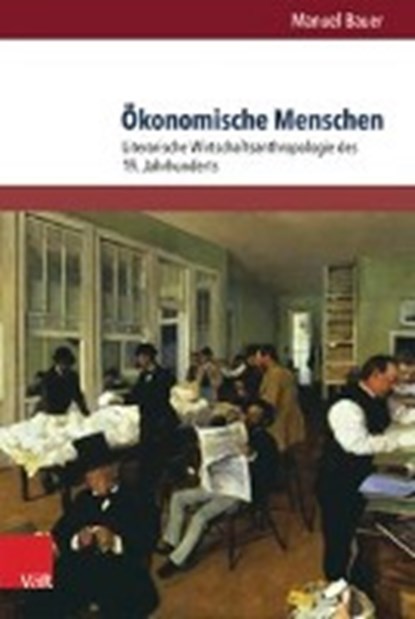 Bauer, M: Ökonomische Menschen, BAUER,  Manuel - Gebonden - 9783847105565