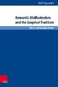 Romantic Disillusionism and the Sceptical Tradition | Rolf P. Lessenich | 
