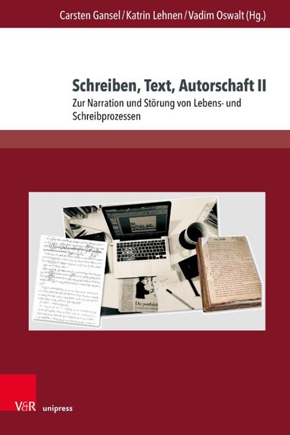 Schreiben, Text, Autorschaft II, Carsten Gansel ; Katrin Lehnen - Gebonden - 9783847113393