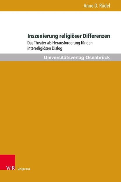 Inszenierung religiöser Differenzen, Anne D. Rüdel - Gebonden - 9783847114550