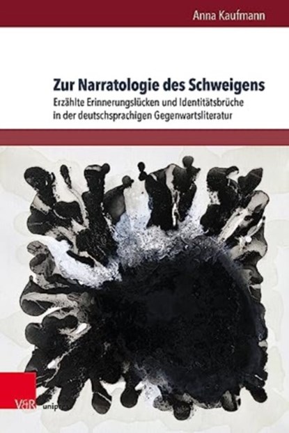 Zur Narratologie des Schweigens, Anna Kaufmann - Gebonden - 9783847115205