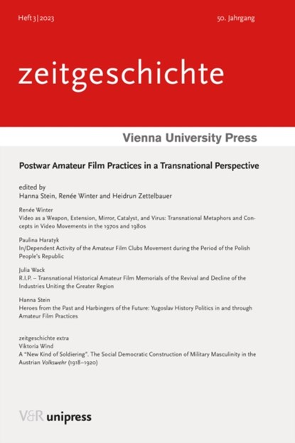 Postwar Amateur Film Practices in a Transnational Perspective, Hanna Stein ; Mag. Dr. Renee Winter ; Prof. Dr. Heidrun Zettelbauer - Paperback - 9783847115687